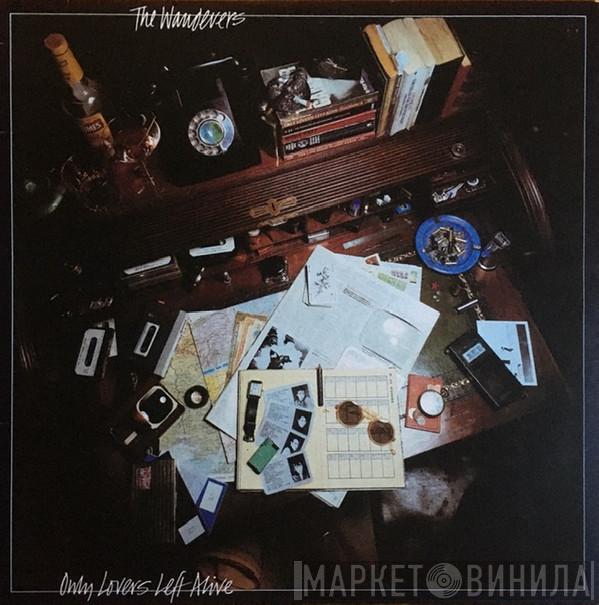 The Wanderers  - Only Lovers Left Alive