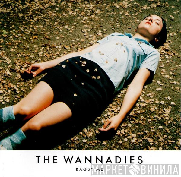  The Wannadies  - Bagsy Me
