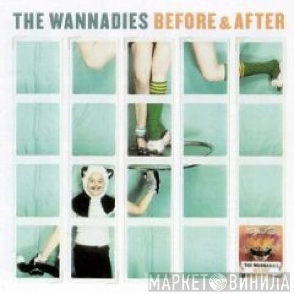 The Wannadies - Before & After