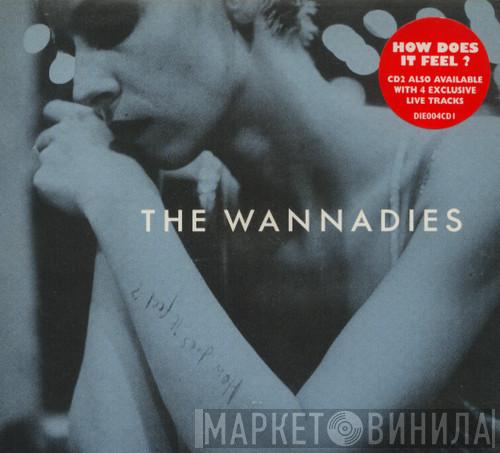 The Wannadies - How Does It Feel?