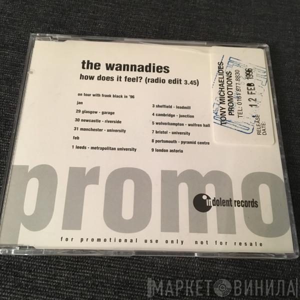 The Wannadies - How Does It Feel?