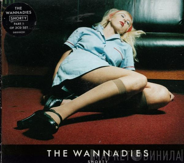 The Wannadies - Shorty