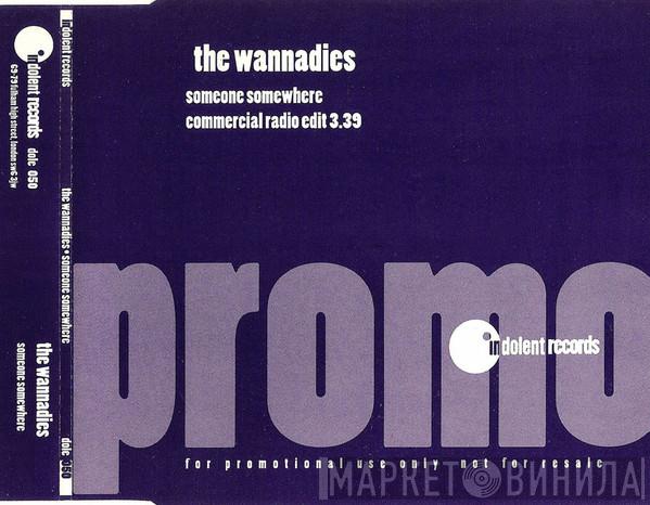 The Wannadies - Someone Somewhere