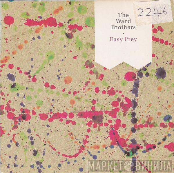 The Ward Brothers - Easy Prey