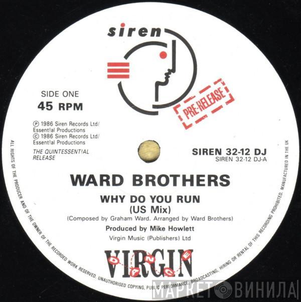 The Ward Brothers - Why Do You Run