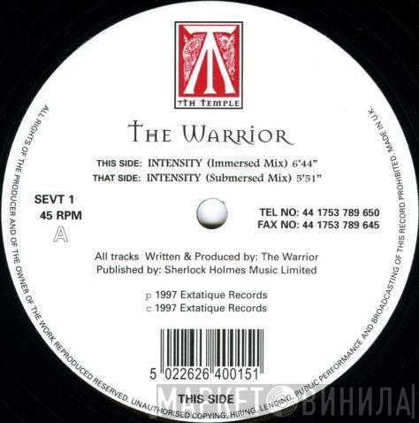 The Warrior  - Intensity