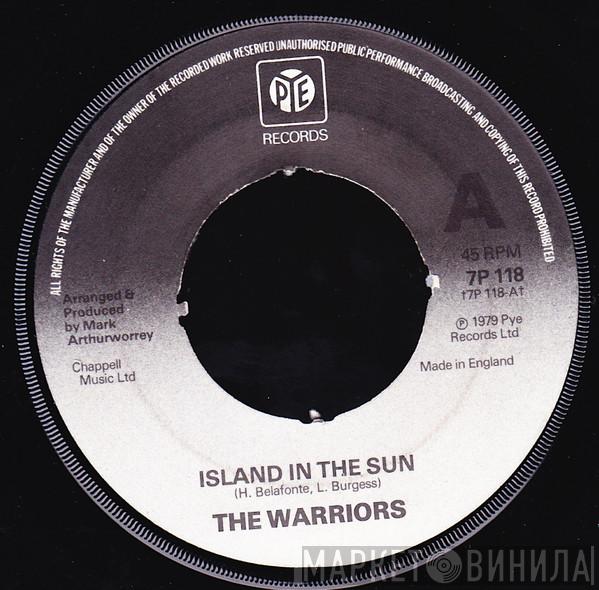 The Warriors  - Island In The Sun