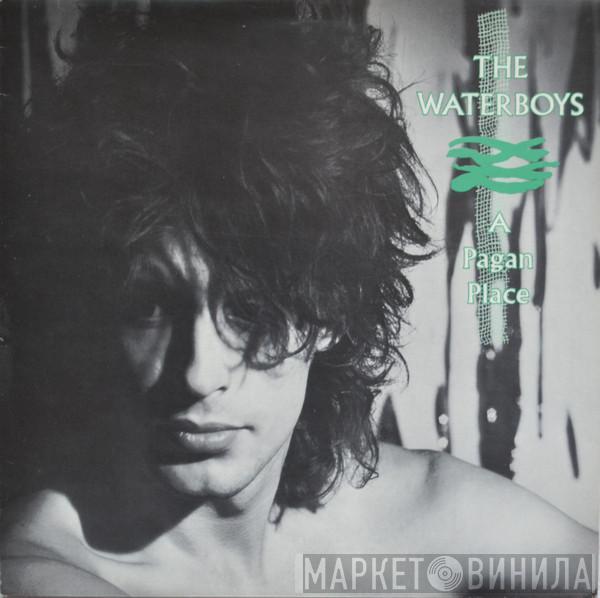 The Waterboys - A Pagan Place