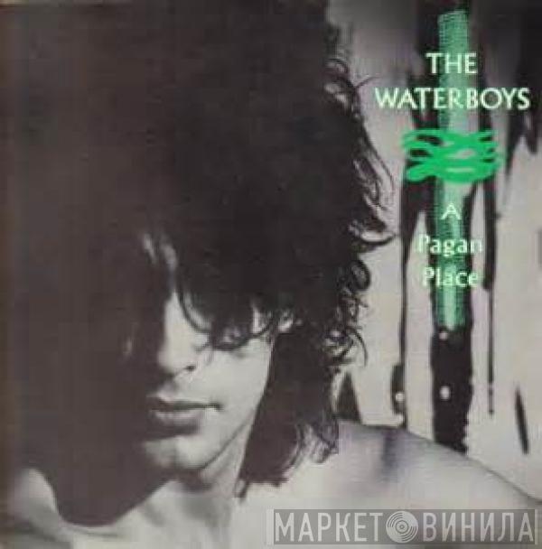 The Waterboys - A Pagan Place