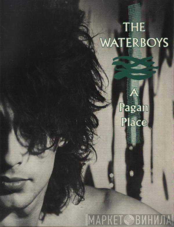 The Waterboys - A Pagan Place