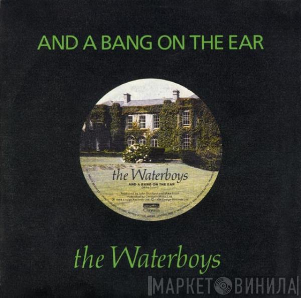 The Waterboys - And A Bang On The Ear