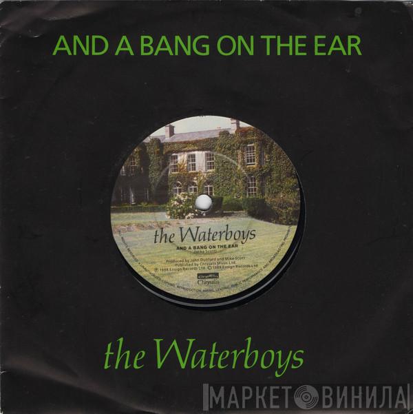 The Waterboys - And A Bang On The Ear