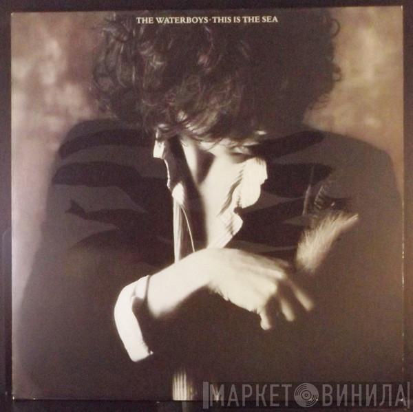  The Waterboys  - This Is The Sea