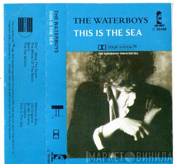  The Waterboys  - This Is The Sea