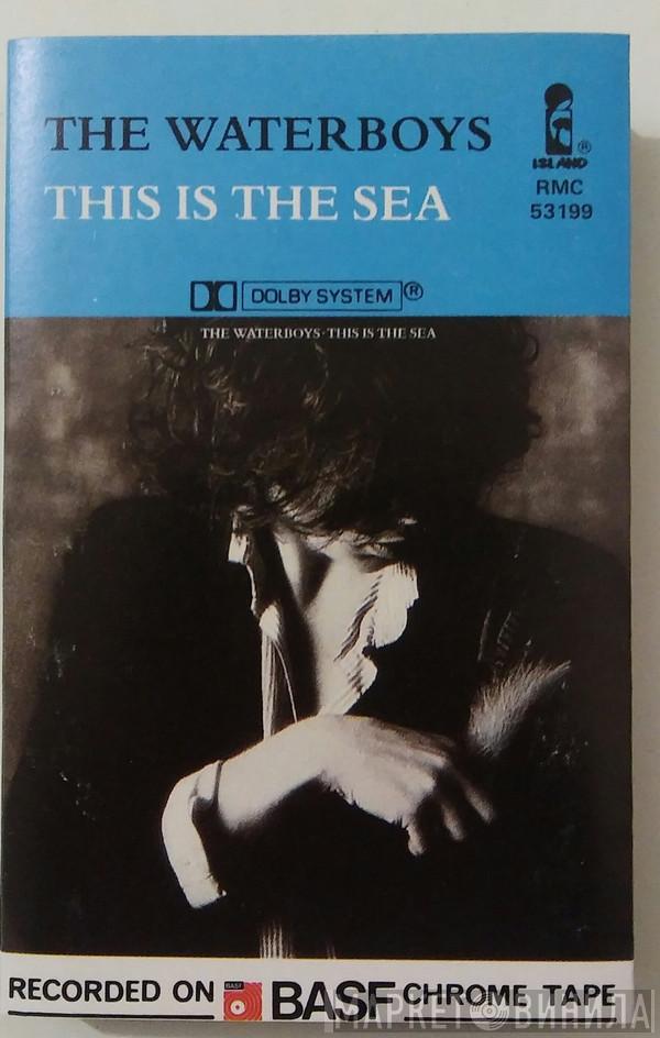  The Waterboys  - This Is The Sea