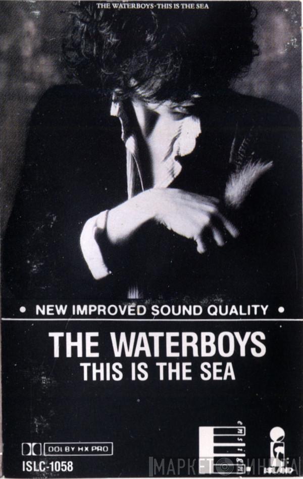  The Waterboys  - This Is The Sea