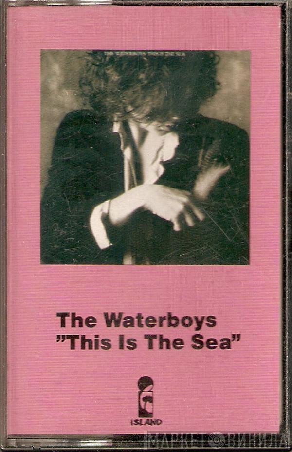  The Waterboys  - This Is The Sea