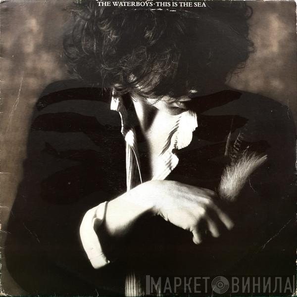  The Waterboys  - This Is The Sea