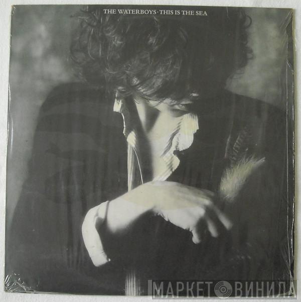  The Waterboys  - This Is The Sea