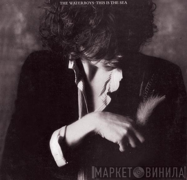  The Waterboys  - This Is The Sea
