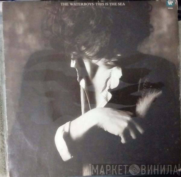  The Waterboys  - This Is The Sea
