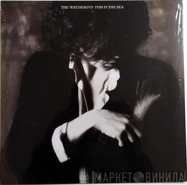  The Waterboys  - This Is The Sea