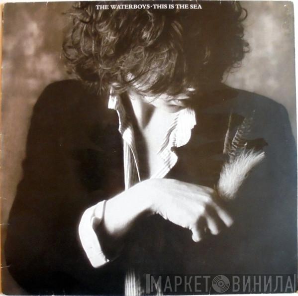 The Waterboys - This Is The Sea