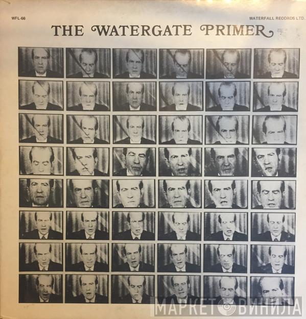  - The Watergate Primer