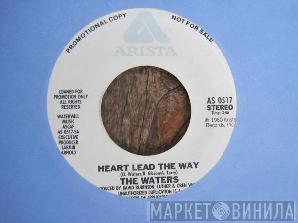 The Waters - Heart Lead The Way / Throw A Little Bit Of Love My Way