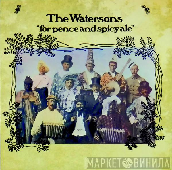The Watersons - For Pence And Spicy Ale