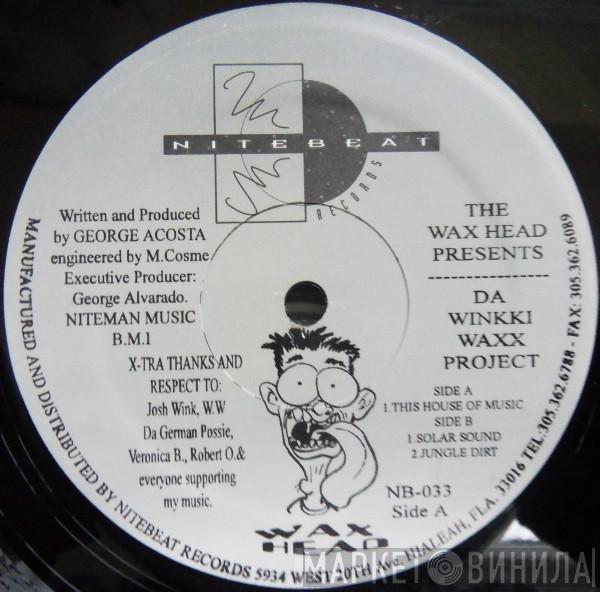 The Wax Head - Da Winkki Waxx Project