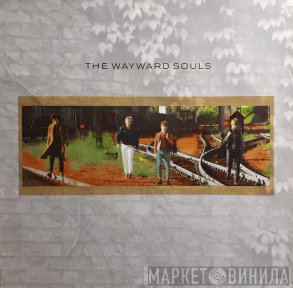 The Wayward Souls - Songs Of Rain And Trains