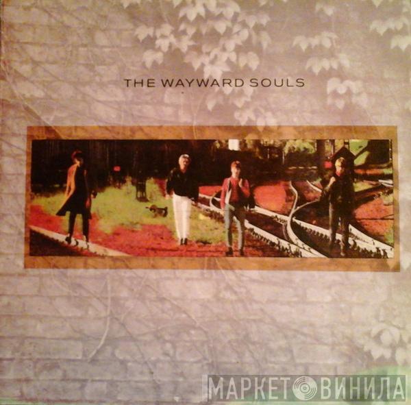 The Wayward Souls - Songs Of Rain And Trains