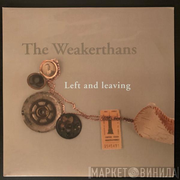 The Weakerthans - Left And Leaving