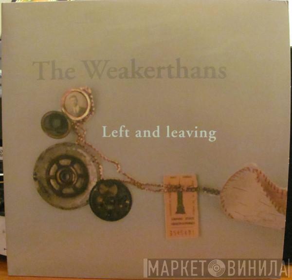  The Weakerthans  - Left And Leaving