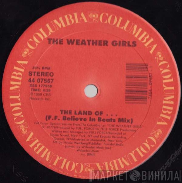 The Weather Girls - The Land Of ...