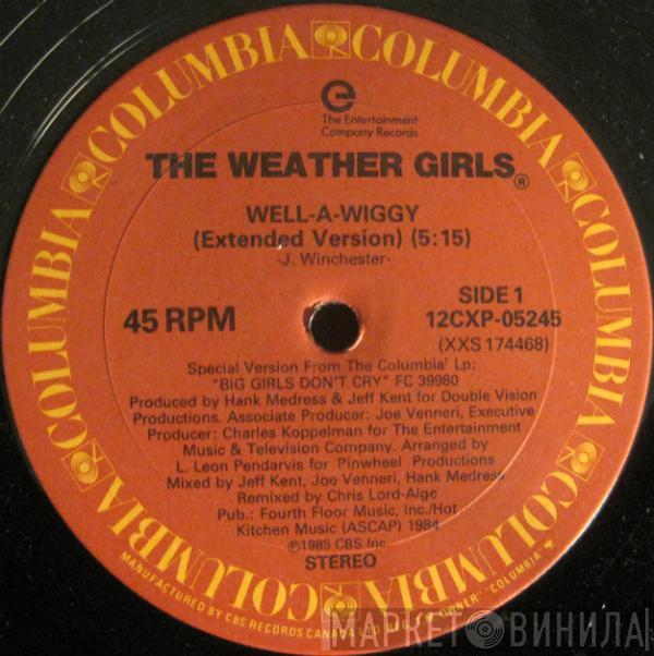  The Weather Girls  - Well-A-Wiggy