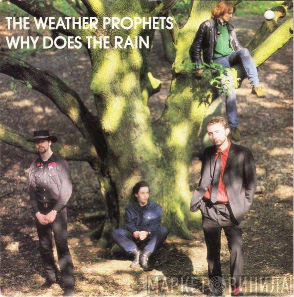 The Weather Prophets - Why Does The Rain