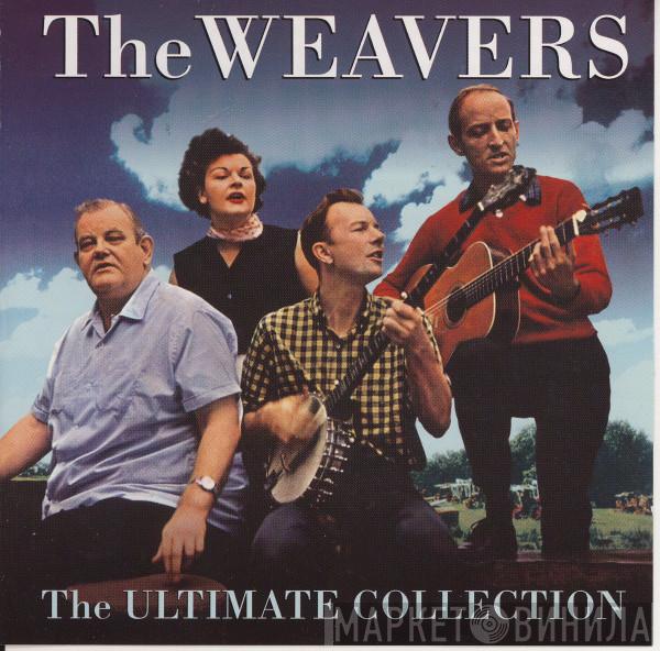 The Weavers - The Ultimate Collection