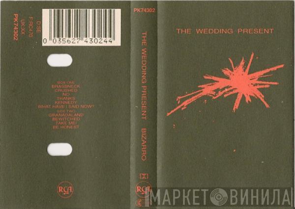 The Wedding Present - Bizarro