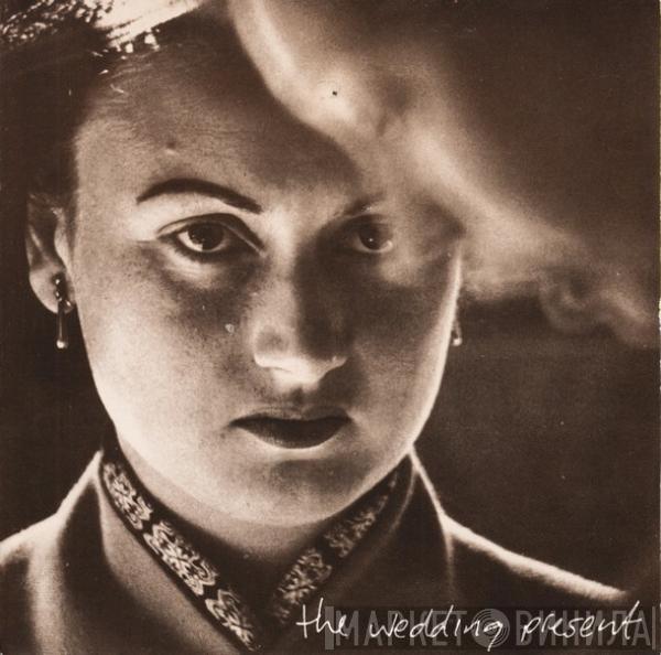 The Wedding Present - Nobody's Twisting Your Arm
