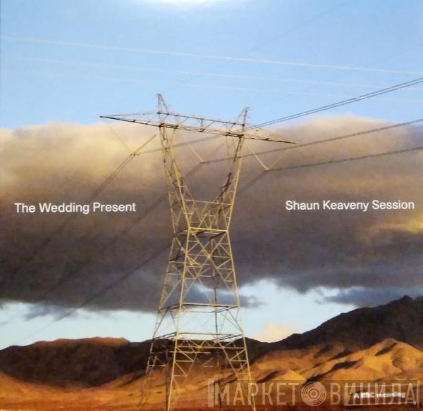 The Wedding Present - Shaun Keaveny Session