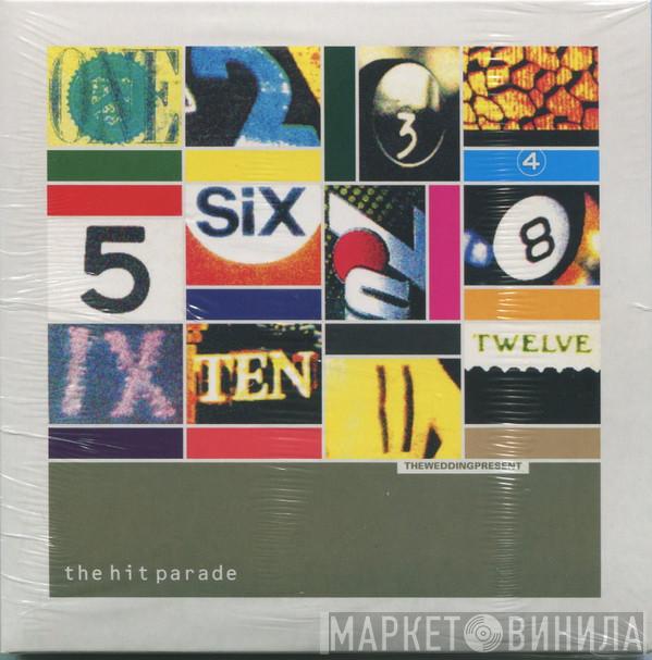 The Wedding Present - The Hit Parade