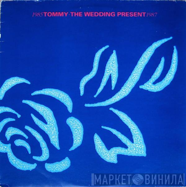 The Wedding Present - Tommy