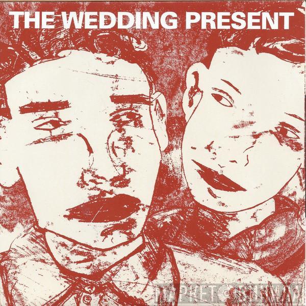 The Wedding Present - Why Are You Being So Reasonable Now?