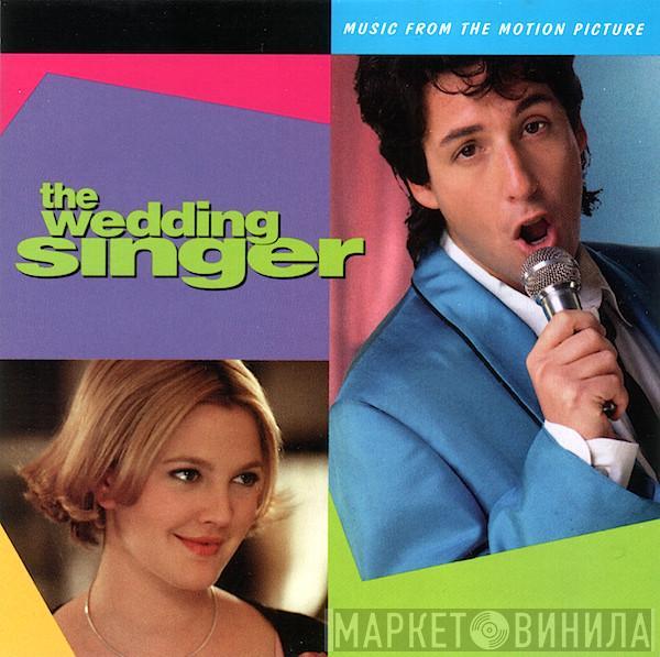  - The Wedding Singer (Music From The Motion Picture)