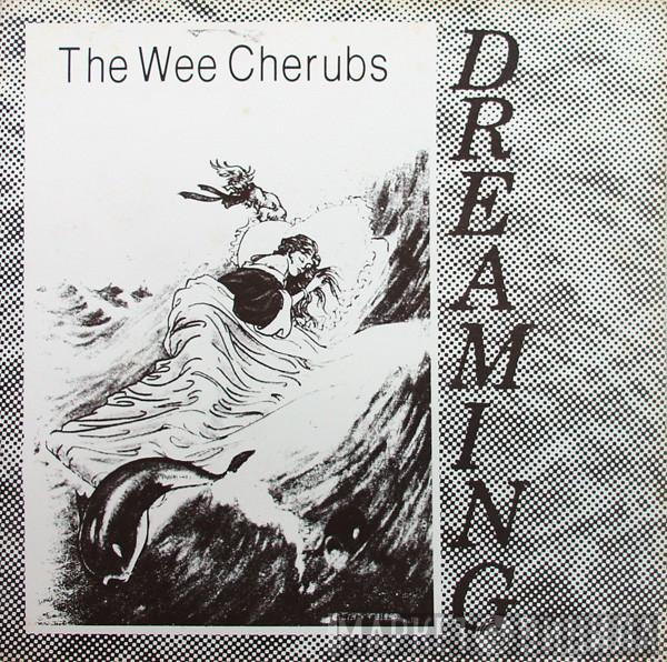 The Wee Cherubs - Dreaming