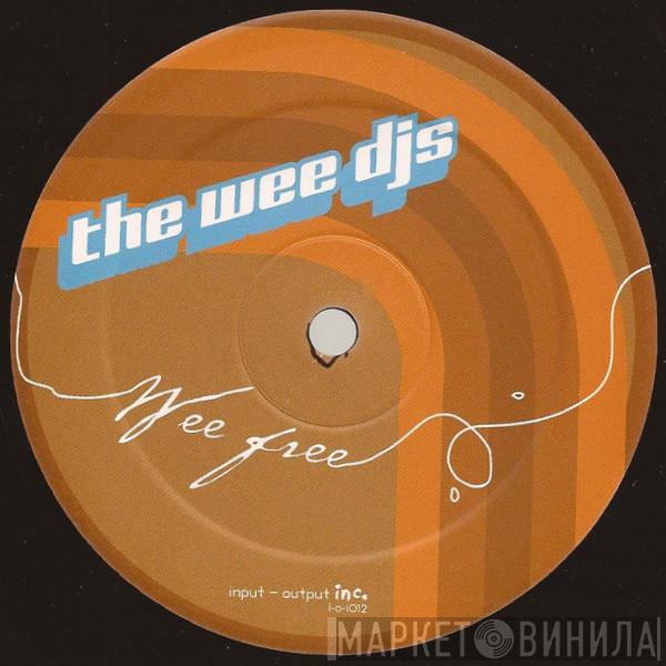 The Wee DJs - Wee Free
