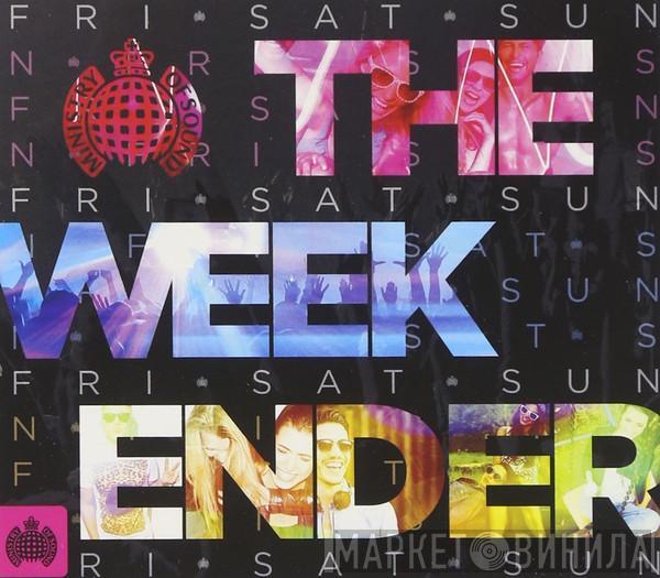  - The Weekender