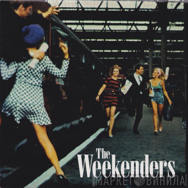 The Weekenders  - Man Of Leisure